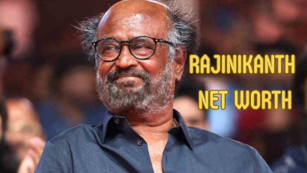 Rajinikanth Net Worth
