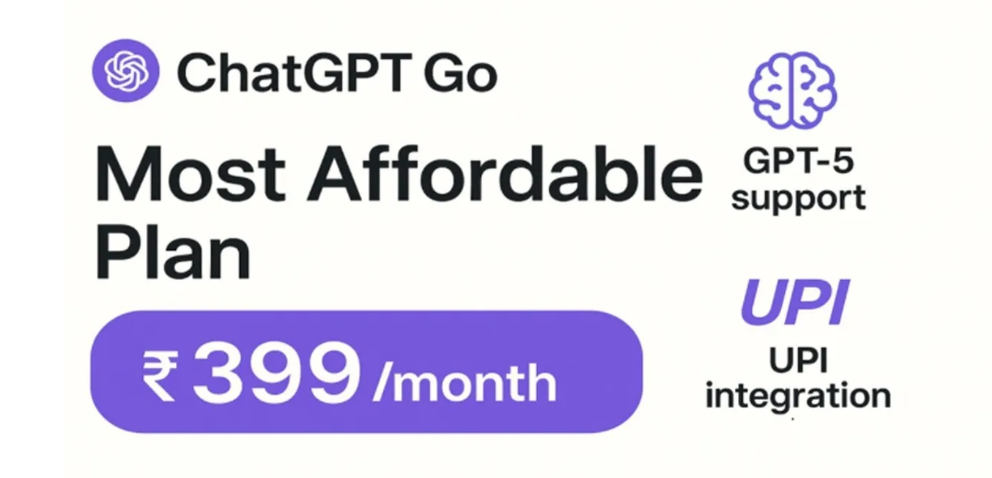 ChatGPT Go Launch India: सिर्फ ₹399 में GPT-5 मॉडल और आसान UPI पेमेंट